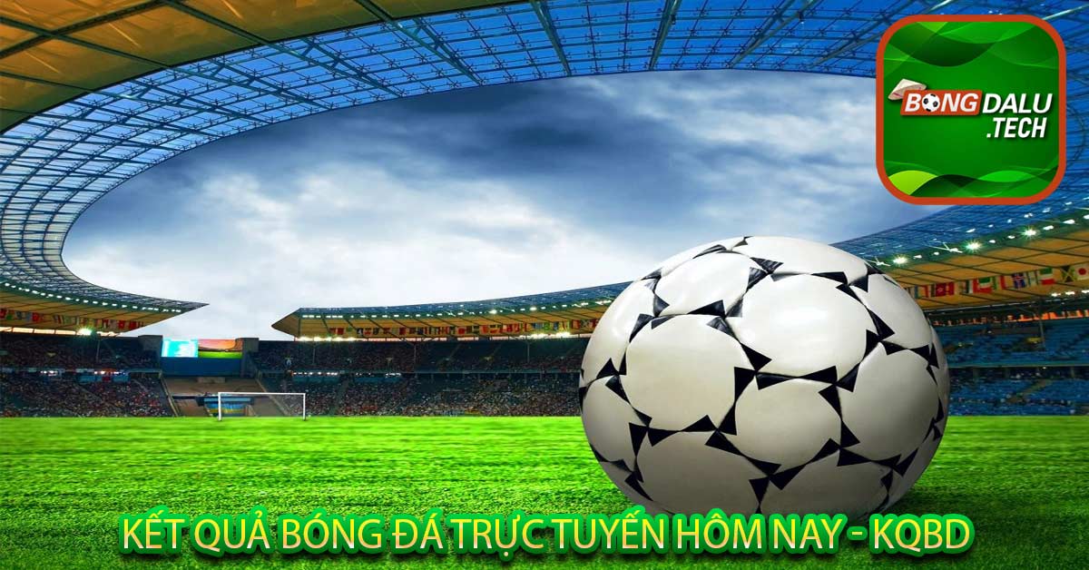 Giới thiệu trang cập nhật kết quả bóng đá Bongdalu