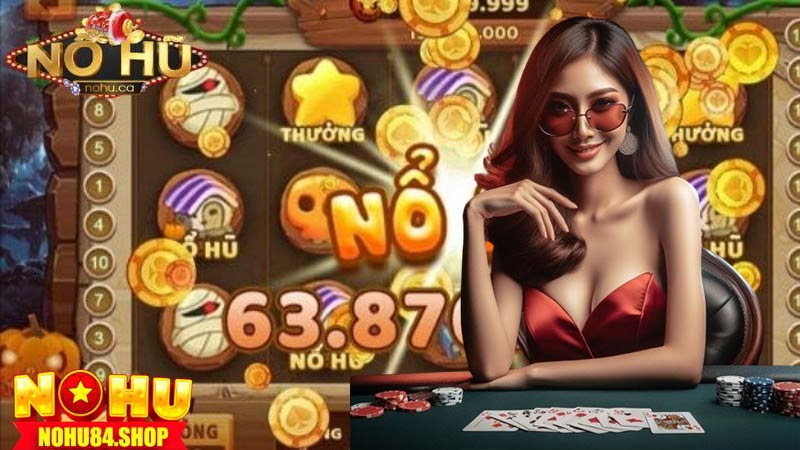 Hướng dẫn chơi game trên app Nohu84