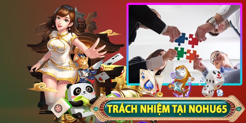 trách nhiệm tại nohu65